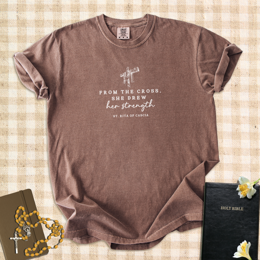 “From the Cross She Drew Her Strength” – Inspired by St. Rita of Cascia T-Shirt
