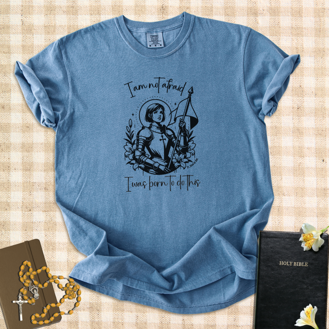 "Born to Do This" – St. Joan of Arc T-Shirt