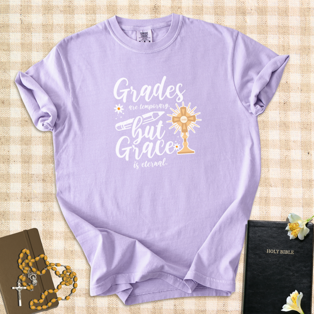 "Grades Are Temporary"– Catholic Teacher T-Shirt