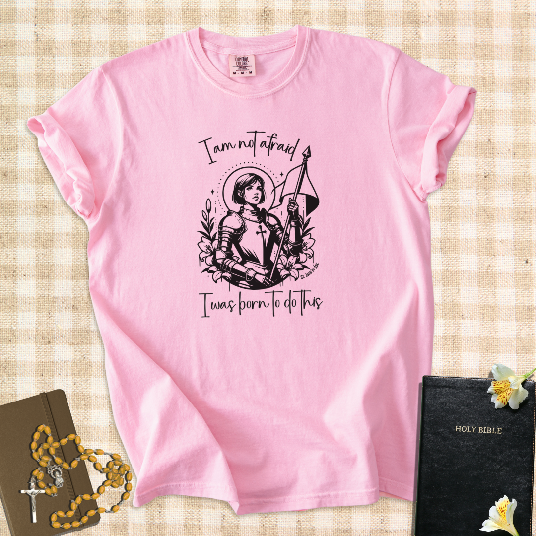 "Born to Do This" – St. Joan of Arc T-Shirt